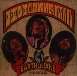 Creedence Clearwater Revival : Earthquake